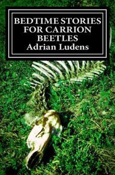 Paperback Bedtime Stories for Carrion Beetles Book