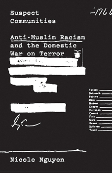 Paperback Suspect Communities: Anti-Muslim Racism and the Domestic War on Terror Book
