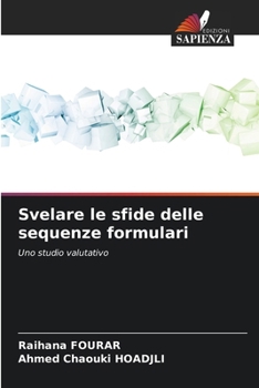 Paperback Svelare le sfide delle sequenze formulari [Italian] Book