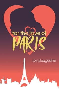Paperback For The Love of Paris Book