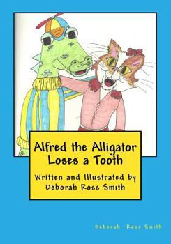 Paperback Alfred the Alligator Loses a Tooth Book