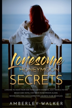 Paperback Lonesome Honeymoon Secrets Book