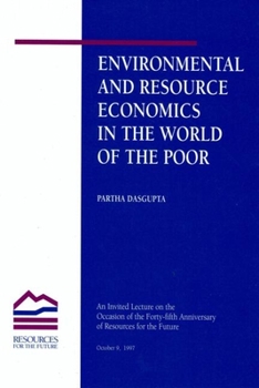 Paperback Environmental and Resource Economics in the World of the Poor Book