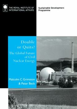 Hardcover Double or Quits: The Global Future of Civil Nuclear Energy Book