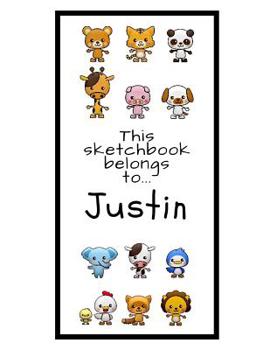 Paperback Justin Sketchbook: Personalized Animals Sketchbook with Name: 120 Pages Book