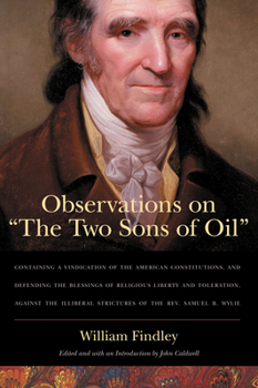 Hardcover Observations on "The Two Sons of Oil": Containing a Vindication of the American Constitutions and Defending the Blessings of Religious Liberty and Tol Book