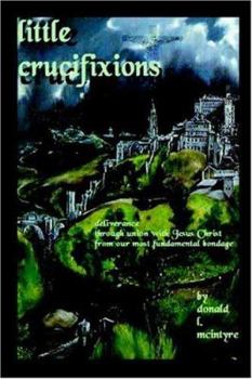 Paperback Little Crucifixions Book