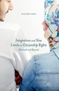 Paperback Integration and New Limits on Citizenship Rights: Denmark and Beyond Book
