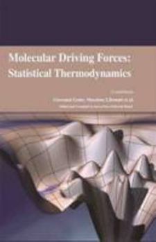 Mass Market Paperback Molecular Driving Forces: Statistical Thermodynamics Book