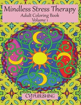 Paperback Mindless Stress Therapy: Adult Coloring Book
