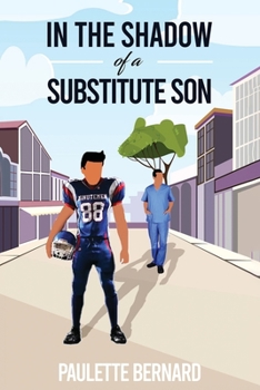 Paperback In the Shadow of a Substitute Son Book