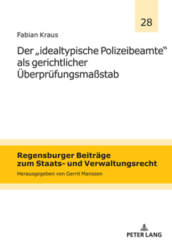 Hardcover Der `idealtypische Polizeibeamte´ als gerichtlicher Ueberpruefungsmaßstab [German] Book