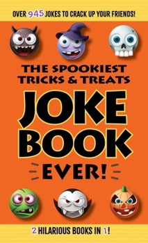 Paperback The Spookiest Tricks & Treats Joke Book Ever! Book