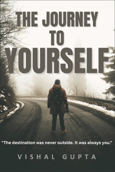 Paperback The Journey To Yourself Book