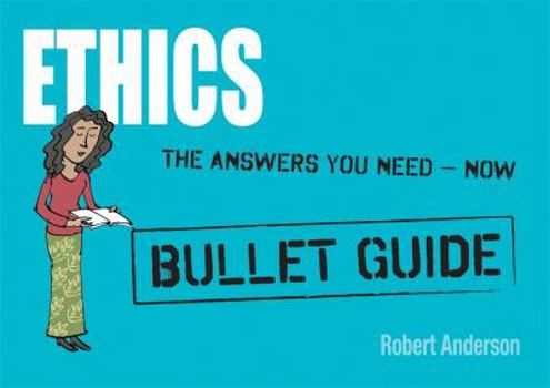Paperback Ethics: Bullet Guides Book