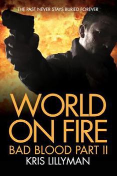 Paperback World On Fire: Bad Blood Part Two Book