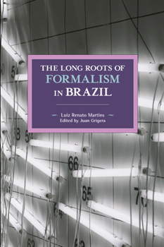 Paperback The Long Roots of Formalism in Brazil Book