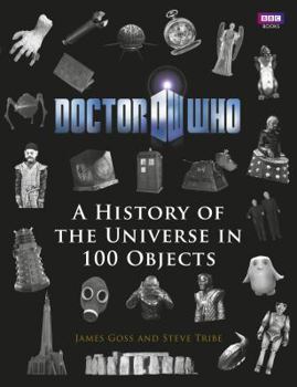 Hardcover Doctor Who: A History of the Universe in 100 Objects Book