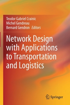 Paperback Network Design with Applications to Transportation and Logistics Book
