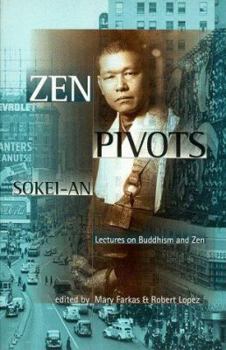 Paperback Zen Pivots: Lectures on Buddhism and Zen Book