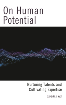 Paperback On Human Potential: Nurturing Talents and Cultivating Expertise Book