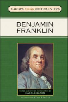 Benjamin Franklin (Bloom's Classic Critical Views) - Book  of the Bloom's Classic Critical Views