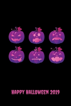 Happy Halloween 2019: Blank Lined Halloween Gift Notebook, 6 x 9, 120 White Color Pages, Matte Finish Cover