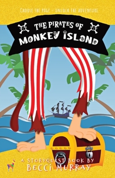 Paperback The Pirates of Monkey Island: a choose the page StoryQuest adventure Book