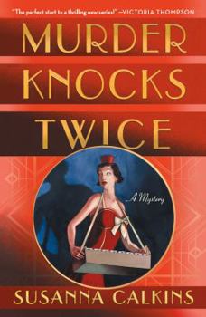 Murder Knocks Twice: A Mystery - Book #1 of the Speakeasy Murders
