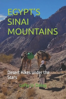 EGYPT’S SINAI MOUNTAINS: Desert Hikes under the Stars