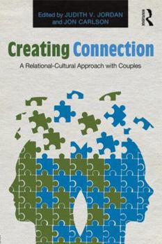 Paperback Creating Connection: A Relational-Cultural Approach with Couples Book