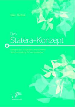 Paperback Das Statera-Konzept: Energetische, imaginative und bilaterale Selbstbehandlung für Krebspatienten [German] Book