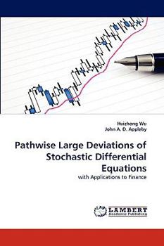 Paperback Pathwise Large Deviations of Stochastic Differential Equations Book