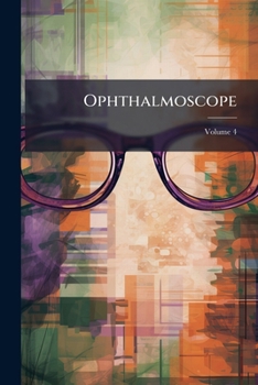 Paperback Ophthalmoscope; Volume 4 Book