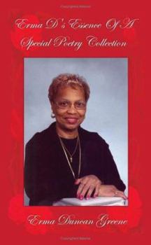 Paperback Erma D's Essence Of A Special Poetry Collection Book