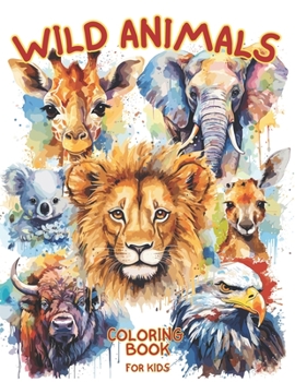 Paperback Wild Animals Coloring Book for Kids: Learn and Fun with Amazing Facts Book