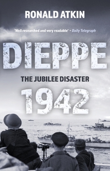 Paperback Dieppe 1942 - The Jubilee Disaster Book