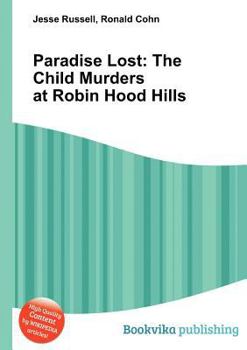Paperback Paradise Lost: The Child Murders at Robin Hood Hills Book
