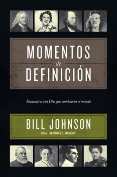 Paperback Momentos de Definición: Encuentros Con Dios Que Cambiaron El Mundo [Spanish] Book