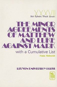 Paperback The Minor Agreements of Matthew and Luke Against Mark with a Cumulative List Book