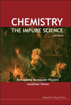 Hardcover Chemistry: The Impure Science (2nd Edition) Book