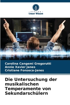 Paperback Die Untersuchung der musikalischen Temperamente von Sekundarschülern [German] Book