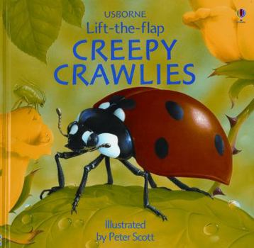 Hardcover Creepy Crawlies Lift-The-Flap Book