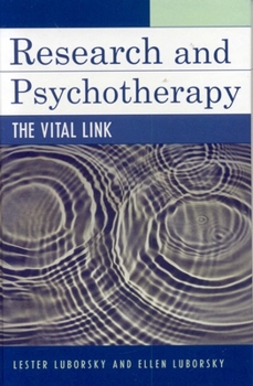 Hardcover Research and Psychotherapy: The Vital Link Book