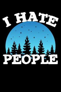 Mein Wohnmobil Reisetagebuch: Dein pers�nliches Tourenbuch f�r Wohnmobil und Campingreisen im handlichen 6x9 Format I Motiv: I hate people B�ume blau