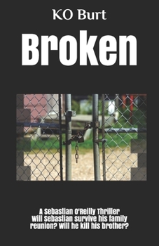 Paperback Broken: A Sebastian O'Reilly Thriller Book