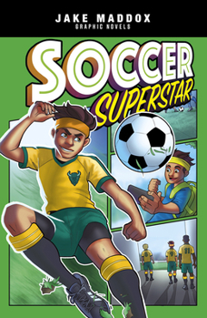 Soccer Superstar - Book  of the Jake Maddox Graphic Novels