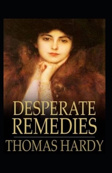 Paperback Desperate Remedies Annotated Book