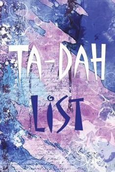 Paperback Ta-Dah List: Not your normal To-Do List - 6 x 9 - 100 Pages - Notebook - Pink Splatter Book