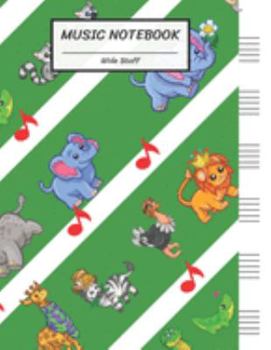 Paperback Music Notebook Wide Staff: Animals Rhino Hippopotamus Giraffe Zebra Ostrich Kangaroo Camel Crocodile Lion/Blank Music Sheet Notebook, Big Staff P Book